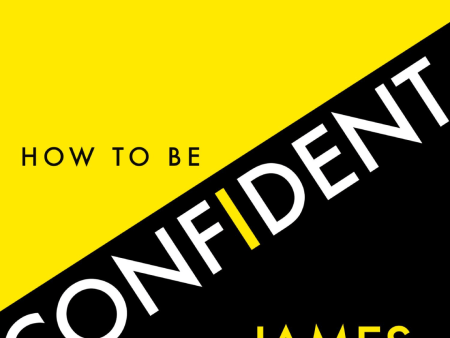 How to Be Confident For Discount