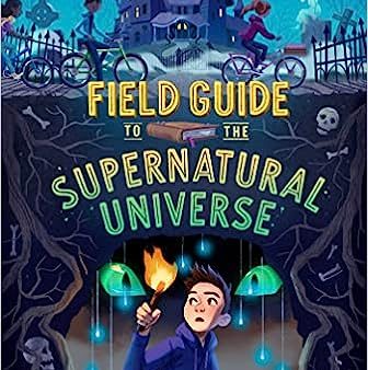 Field Guide to the Supernatural Universe Sale