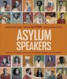 Asylum Speakers: Stories of Migration From the Humans Behind the Headlines Cheap