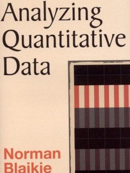 Analyzing Quantitative Data: From Description To Explanation Online now