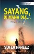 Sayang, Di Mana Dia.. Online now