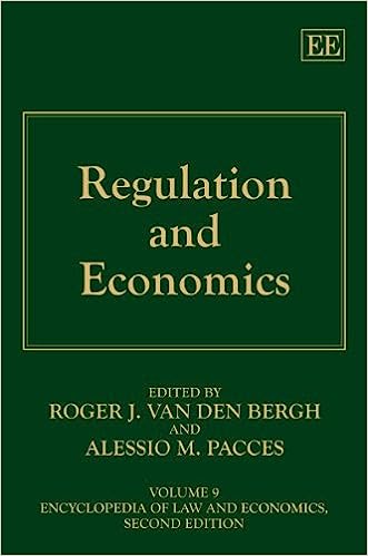 Regulation and Economics (Vol 9. Encyclopedia of Law and Economics, 2Ed.) For Discount