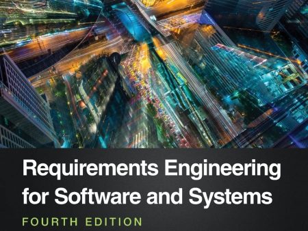 Requirements Engineering for Software and Systems (Applied Software Engineering Series) 4th Edition For Discount