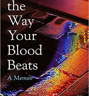 Go the Way Your Blood Beats: A Memoir Online Hot Sale