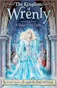 Kingdom of Wrenly #14: A Ghost in the Castle Online now