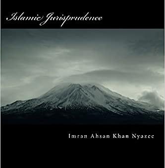 Islamic Jurisprudence, 3Ed.: Usul al-Fiqh For Cheap