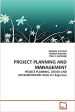 Project Planning and Management: Project Planning, Design and Implementation: Notes for Beginners Cheap