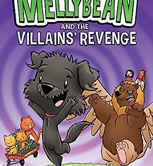 Mellybean 3 - Mellybean and the Villains Revenge (Mellybean) For Discount