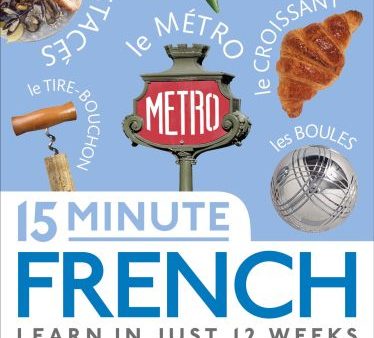 15 Minute French: Learn In Just 12 Weeks For Sale