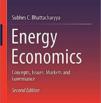 Energy Economics, 2Ed.: Concepts, Issues, Markets & Governance Online