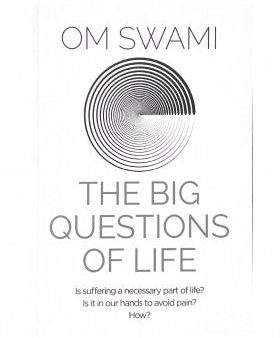 The Big Questions of Life: Is Suffering a Necessary Part of Life? Is it in Our Hands to Avoid Pain? How? Hot on Sale