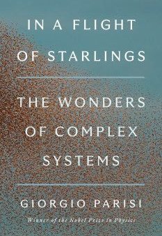 In a Flight of Starlings s: The Wonders of Complex Systems For Cheap