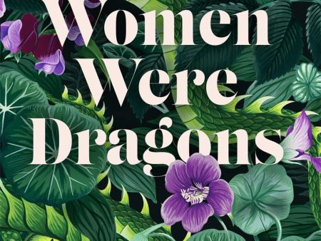 When Women Were Dragons For Sale