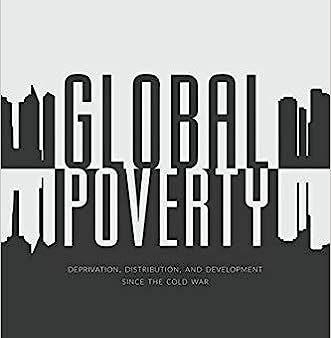 Global Poverty: Deprivation, Distribution and Development Since The Cold War Cheap