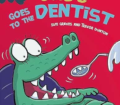 Z- Experiences Matter: Croc Goes to the Dentist Online Hot Sale