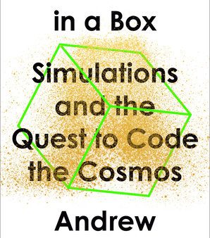 The Universe in a Box - Simulations and the Quest to Code the Cosmos Online Sale