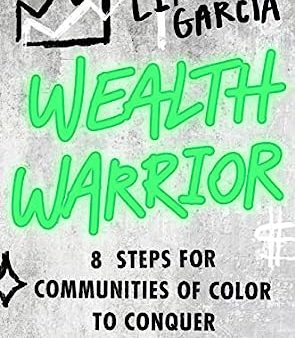 (OP) Wealth Warrior: 8 Steps for Communities of Color to Conquer the Stock Market Online