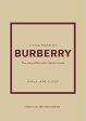 Little Book of Burberry: The Story of the Iconic Fashion House Fashion